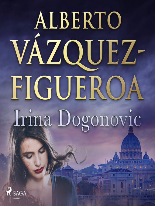 Title details for Irina Dogonovic by Alberto Vázquez Figueroa - Available